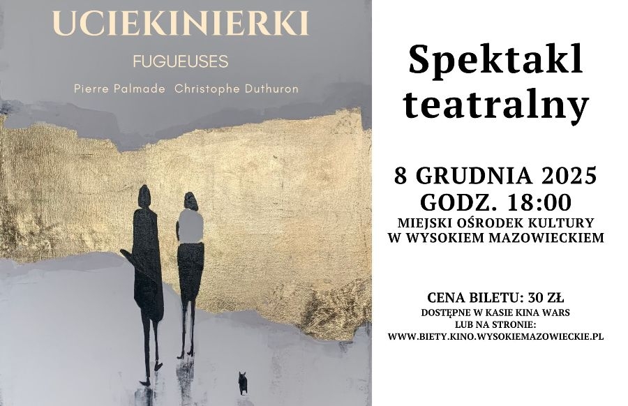 Uciekinierki - spektakl