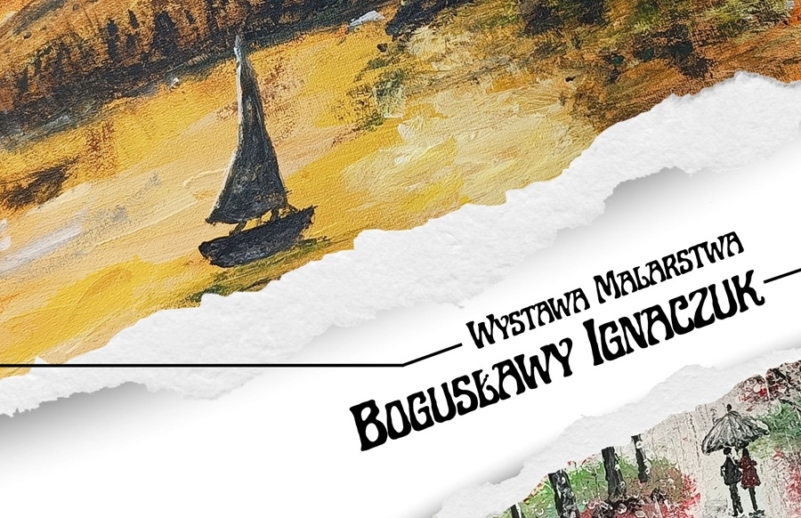 Wystawa malarstwa Bogumily Ignaczuk na strone