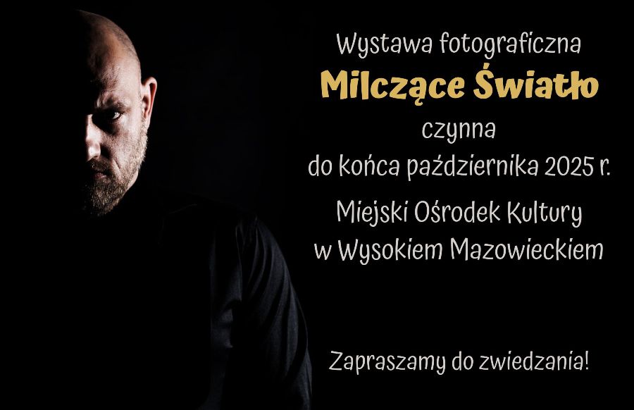 Plakat dotyczący wystawy fotograficznej "Milczące Światło"