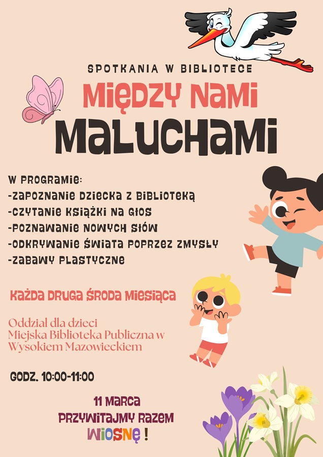 Plakat dotyczący spotkania w bibliotece "Między nami maluchami" - wydanie wiosenne