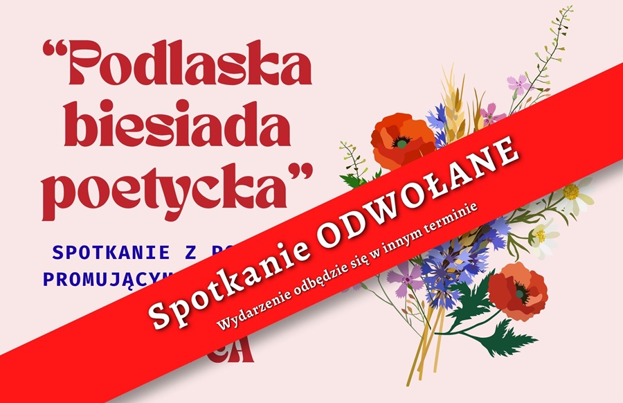Grafika dotycząca Odwołania PODLASKiej BIESIADy POETYCKiej