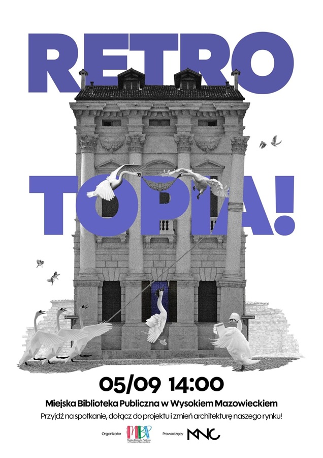 Plakat dotyczącya Projektu RETROTOPIA