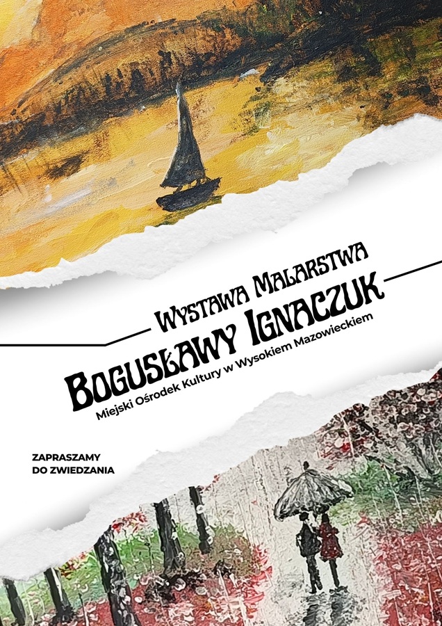 Plakat dotyczący wystawy malarstwa "Bogusławy Ignaczuk